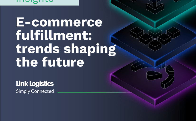 E-commerce fulfillment: trends shaping the&nbsp;future